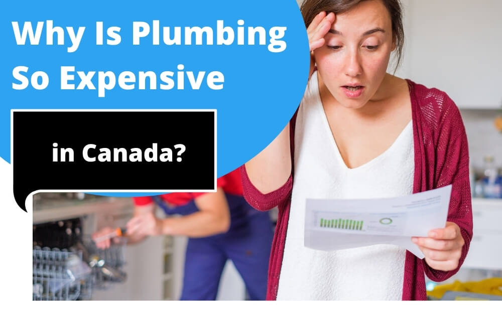 Why is plumbing so expensive in Canada